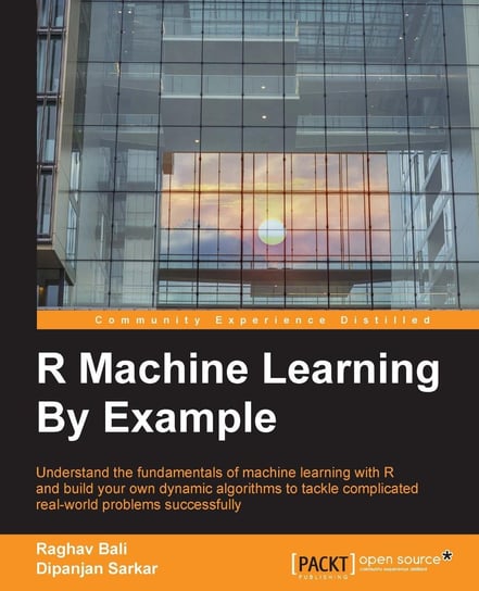 R Machine Learning By Example Sarkar Dipanjan, Bali Raghav