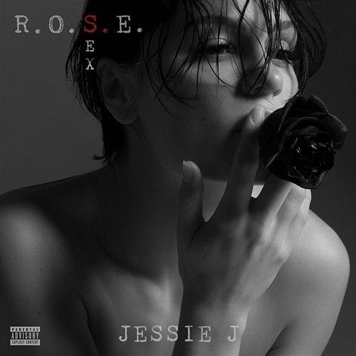 R.O.S.E. (Sex) Jessie J