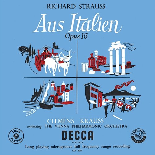 R. Strauss: Aus Italien; Till Eulenspiegels lustige Streiche; Tod und Verklärung Wiener Philharmoniker, Clemens Krauss
