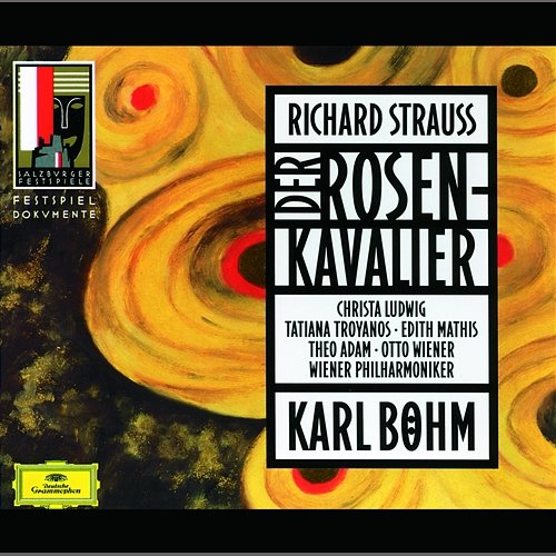 R. Strauss: Der Rosenkavalier, Op. 59 Edith Mathis, Tatiana Troyanos, Christa Ludwig, Otto Wiener, Theo Adam, Wiener Philharmoniker, Karl Böhm