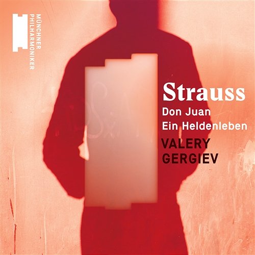 R. Strauss: Don Juan & Ein Heldenleben Valery Gergiev