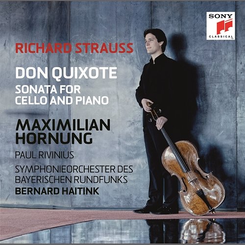R. Strauss: Don Quixote & Cello Sonata Maximilian Hornung