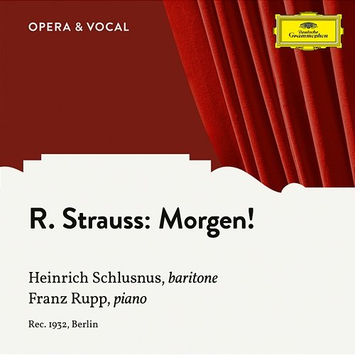R. Strauss: Morgen!, Op. 27 No. 2 Heinrich Schlusnus, Franz Rupp