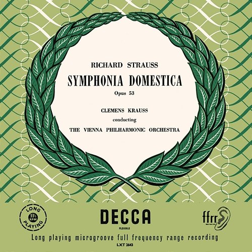 R. Strauss: Sinfonia Domestica; Ariadne auf Naxos – Suite Wiener Philharmoniker, Clemens Krauss