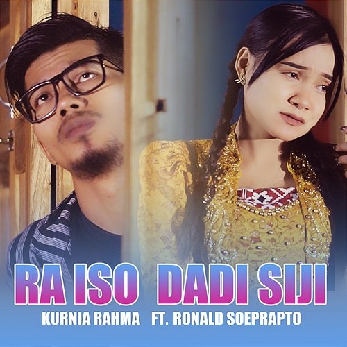 Ra Iso Dadi Siji Kurnia Rahma feat. Ronald Soeprapto
