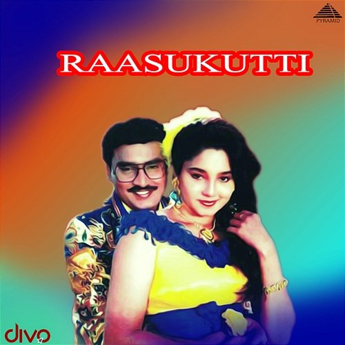 Raasukutti (Original Motion Picture Soundtrack) Ilaiyaraaja