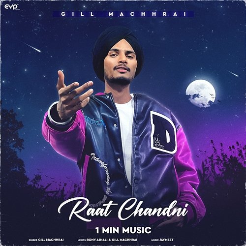 Raat Chandni - 1 Min Music Gill Machhrai