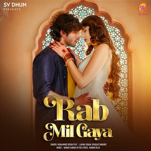 Rab Mil Gaya Mohammed Irfan feat. Lavina Israni, Prasad Shikhre
