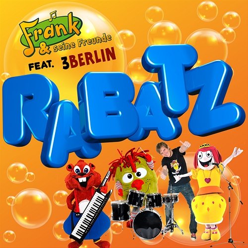Rabatz Frank und seine Freunde feat. 3Berlin