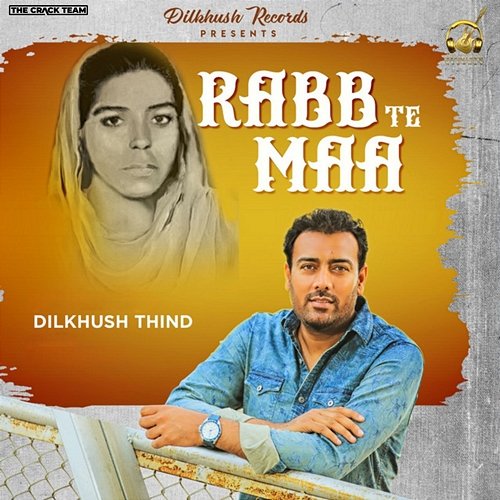 Rabb Te Maa Dilkhush Thind
