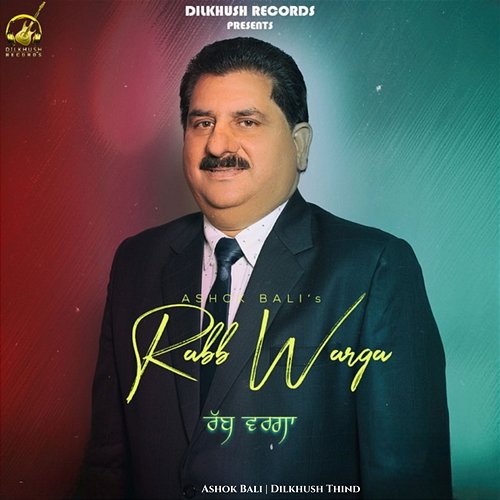 Rabb Warga Dilkhush Thind, Ashok Bali
