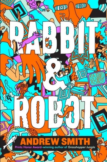 Rabbit and Robot Smith Andrew