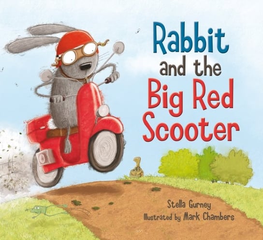 Rabbit and the Big Red Scooter Chambers Mark