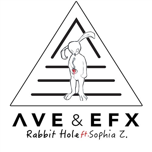 Rabbit Hole AVE & EFX feat. Sophia Z