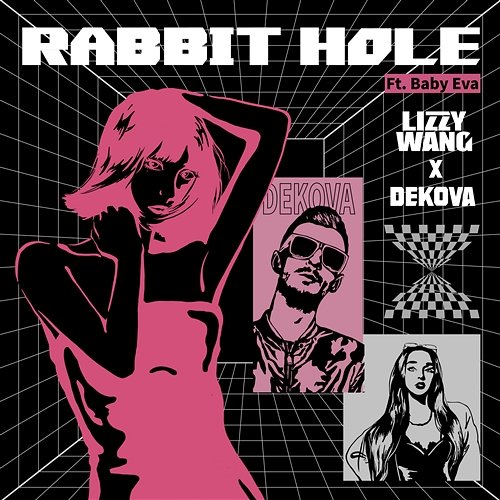 Rabbit Hole Lizzy Wang & DEKOVA feat. Baby Eva