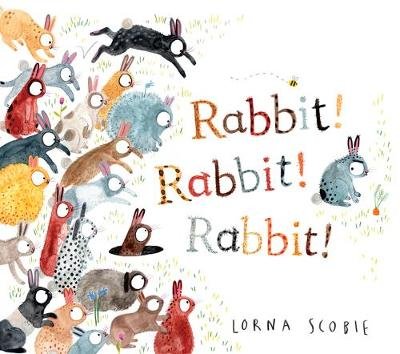 Rabbit! Rabbit! Rabbit! Scobie Lorna