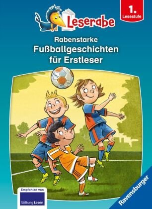 Rabenstarke Fußballgeschichten für Erstleser - Leserabe ab 1. Klasse - Erstlesebuch für Kinder ab 6 Jahren Ravensburger Verlag