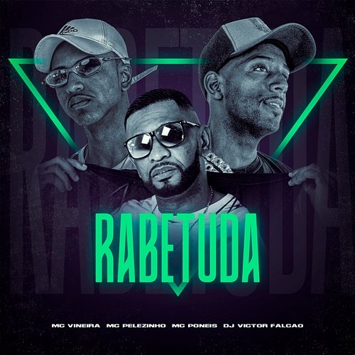 Rabetuda MC Vineira feat. DJ Victor Falcão, MC Poneis, MC Pelezinho
