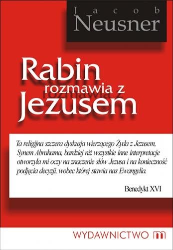 Rabin Rozmawia z Jezusem Neusner Jacob