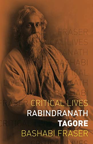 Rabindranath Tagore Bashabi Fraser