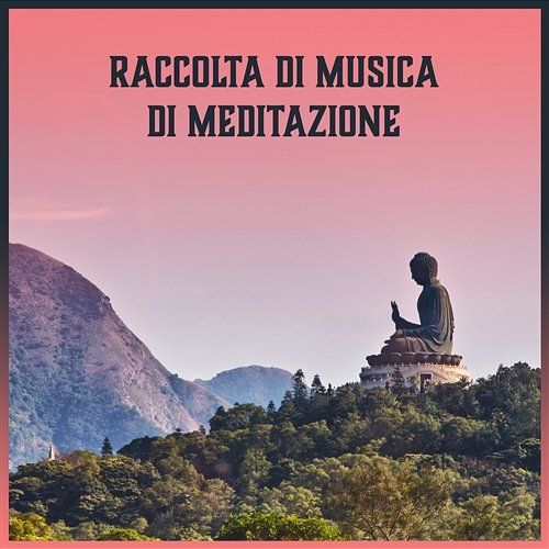 Raccolta di musica di meditazione – Musica rilassante, Musica per yoga, Stop stress, Musica buddista, Mantra per l’anima, Serata di pace Interno Potenza Oasi