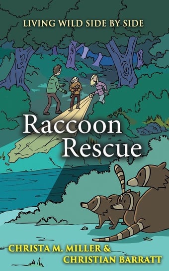 Raccoon Rescue Miller Christa