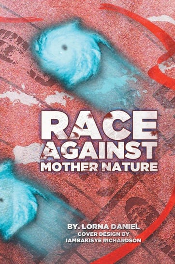 Race Against Mother Nature Daniel Lorna