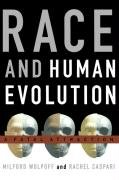 Race and Human Evolution Wolpoff Milford