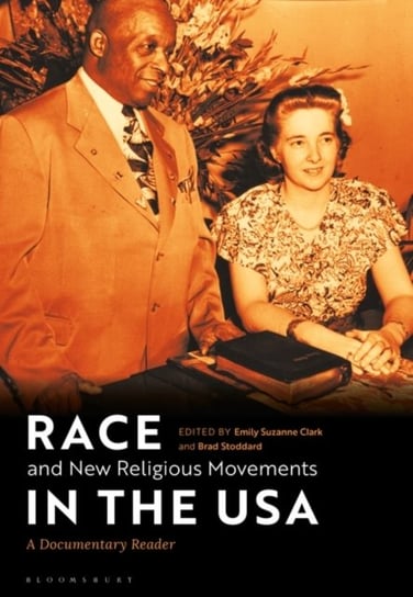 Race and New Religious Movements in America: A Documentary Reader Bloomsbury Academic