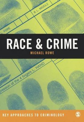 Race & Crime Michael Rowe