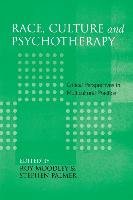 Race, Culture and Psychotherapy: Critical Perspectives in Multicultural Practice Roy Moodley