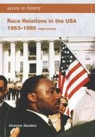Race Relations in the USA 1863-1980 Sanders Vivienne