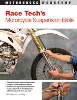Race Tech's Motorcycle Suspension Bible Thede Paul