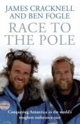 Race to the Pole Cracknell James, Fogle Ben