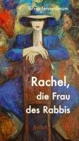 Rachel, die Frau des Rabbis Tennenbaum Silvia