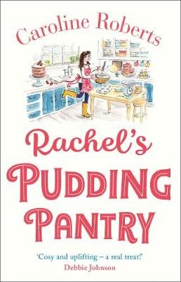 Rachel's Pudding Pantry Roberts Caroline