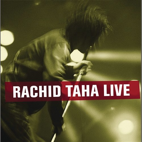 Rachid Taha Live Rachid Taha