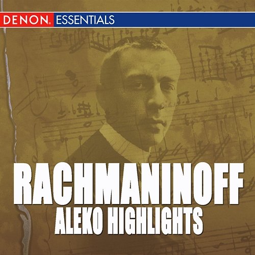 Rachmaninoff: Aleko Samson Isoumov, Oleg Koulko, Maria Lapina feat. Leonid Tischenko