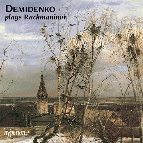 Rachmaninoff: Demidenko plays Rachmaninoff Nikolai Demidenko