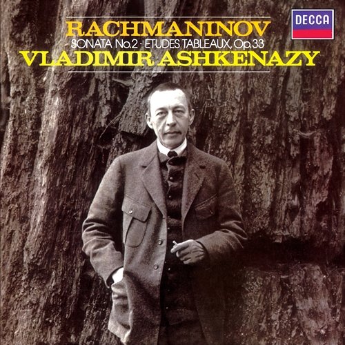 Rachmaninoff: Sonata No. 2; Etudes Tableaux Op. 33 Vladimir Ashkenazy