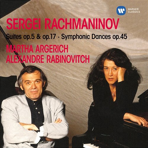 Rachmaninoff: Suites, Op. 5 & 17 - Symphonic Dances, Op. 45 Martha Argerich feat. Alexandre Rabinovitch
