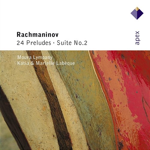 Rachmaninov: 24 Preludes & Suite No. 2 Moura Lympany, Katia Labèque & Marielle Labèque