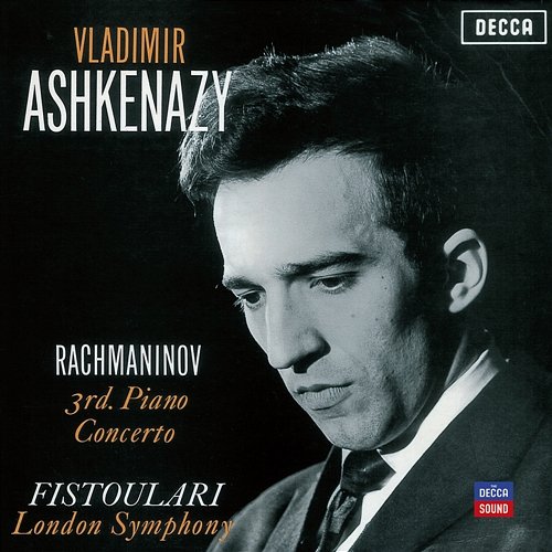 Rachmaninov: 3rd Piano Concerto Vladimir Ashkenazy, London Symphony Orchestra, Anatole Fistoulari