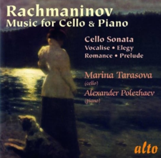 Rachmaninov: Music For Cello And Piano Alto