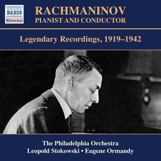 Rachmaninov Pianist and Conductor - Legendary Recordings 1919–1942 Rachmaninov Sergei