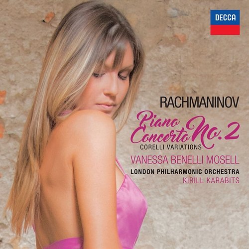 Rachmaninov: Piano Concerto No. 2 - Corelli Variations Vanessa Benelli Mosell