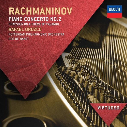 Rachmaninov: Piano Concerto No.2; Rhapsody on a theme of Paganini Rafael Orozco, Rotterdam Philharmonic Orchestra, Edo De Waart