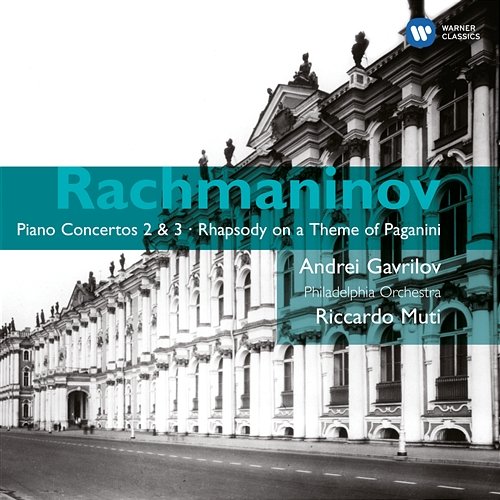Rachmaninov: Piano Concertos 2 & 3 - Rhapsody on a Theme of Paganini Andrei Gavrilov
