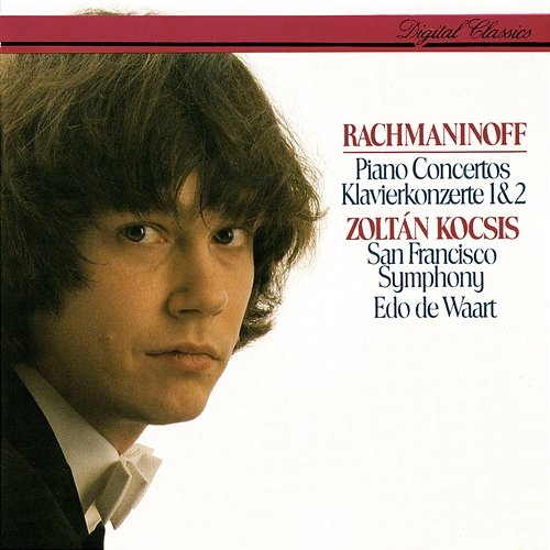 Rachmaninov: Piano Concertos Nos. 1 & 2 Zoltán Kocsis, San Francisco Symphony, Edo De Waart