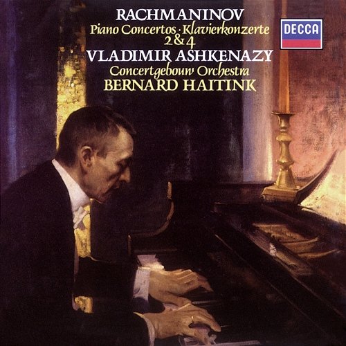 Rachmaninov: Piano Concertos Nos.2 & 4 Vladimir Ashkenazy, Royal Concertgebouw Orchestra, Bernard Haitink